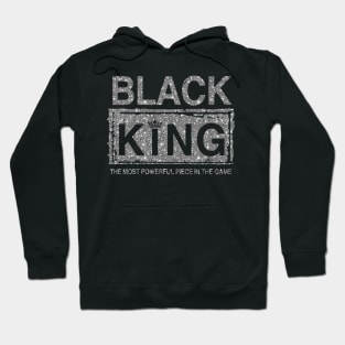 Black King The Most Powerful Piece In Game Hoodie